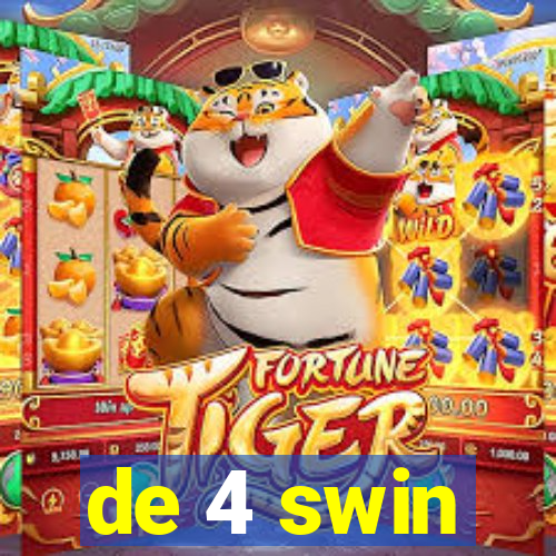 de 4 swin